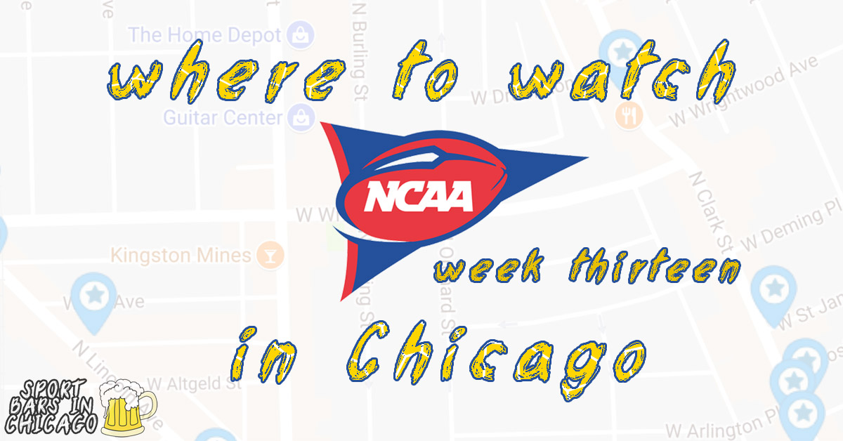 Watch NCAA Football in Chicago: Week 13, 2017